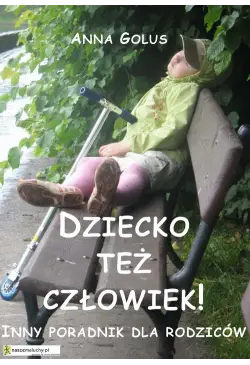 Dziecko też człowiek! Inny...