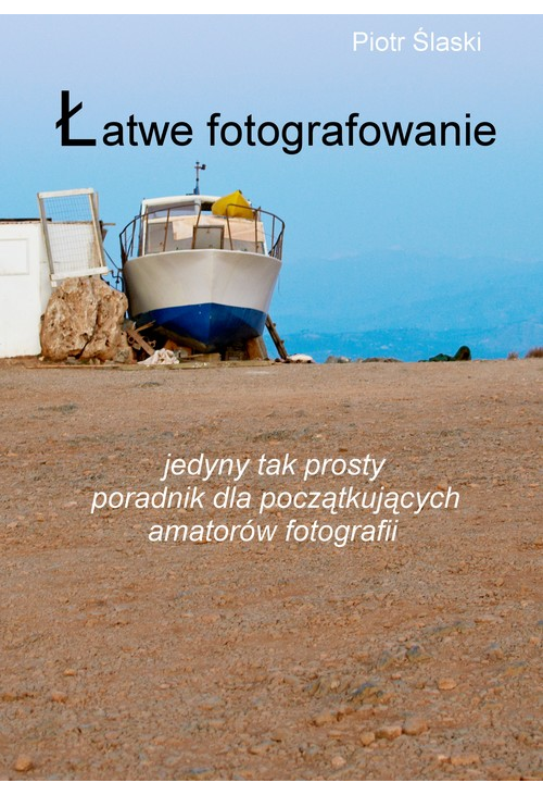 Łatwe fotografowanie