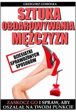 Sztuka Obdarowywania Mężczyzn