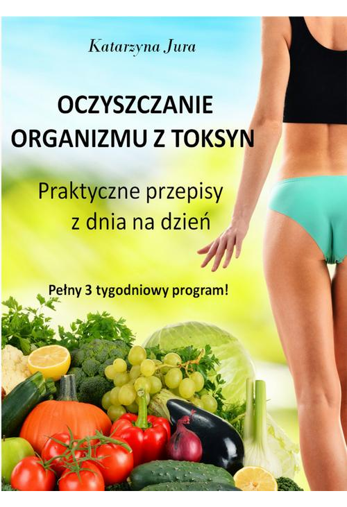 Oczyszczanie organizmu z toksyn