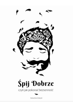 Śpij dobrze, czyli jak...