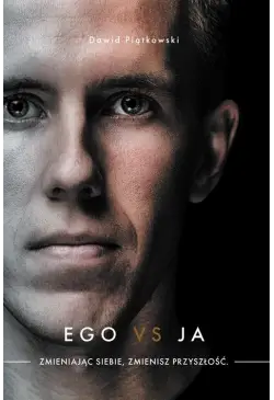 Ego vs Ja. Zmieniając...