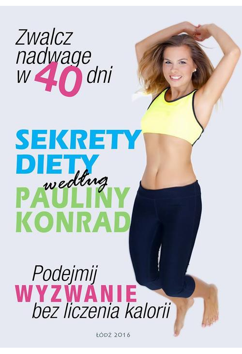 Sekrety diety według Pauliny Konrad