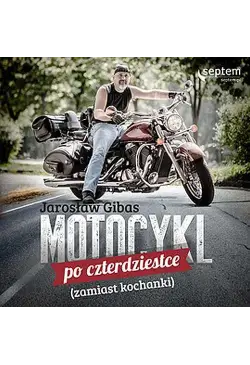 Motocykl po czterdziestce...