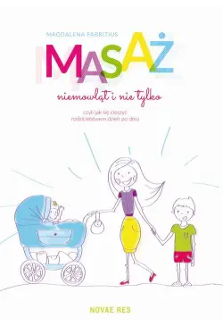 Masaż niemowląt i nie...