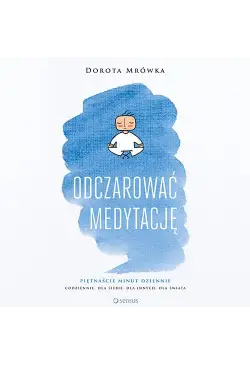 Odczarować medytację