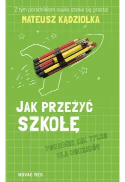 Jak przeżyć szkołę