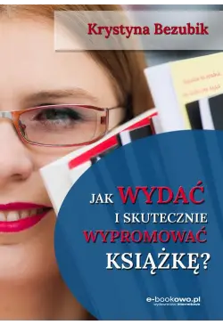 Jak wydać i skutecznie...