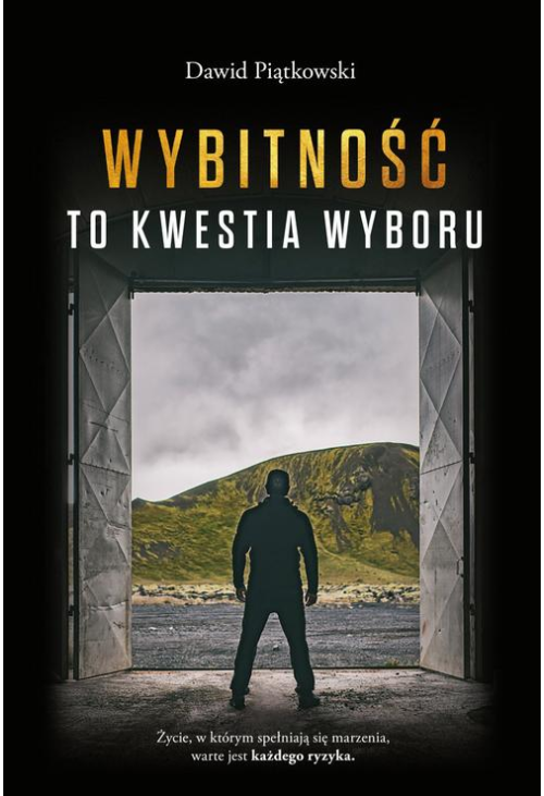 Wybitność to kwestia wyboru