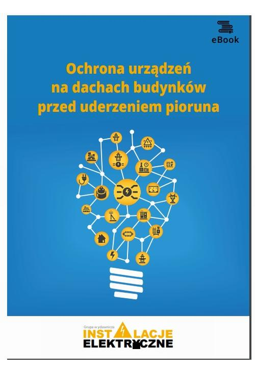 Ochrona urządzeń na dachach budynków przed uderzeniem pioruna