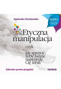 Etyczna manipulacja, czyli...