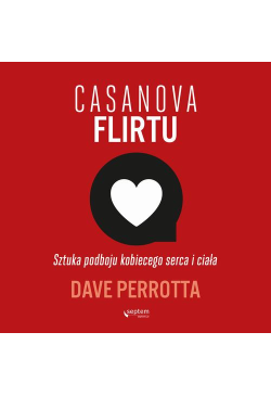 Casanova flirtu. Sztuka...