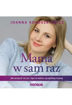 Mama w sam raz. Jak wrzucić...