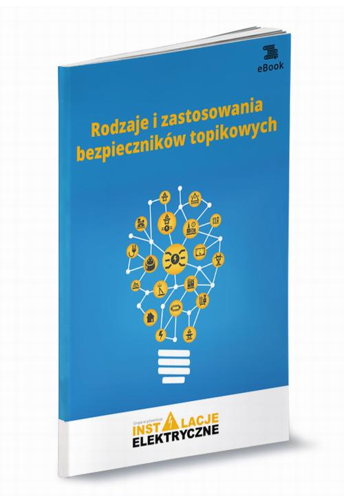 Rodzaje i zastosowania bezpieczników topikowych