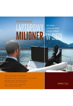 Laptopowy Milioner. Jak...