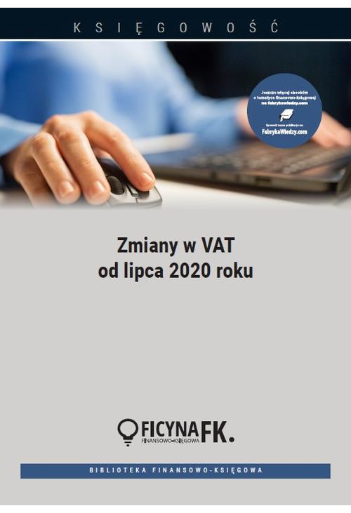 Zmiany w VAT od lipca 2020 roku