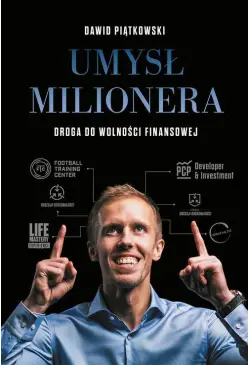 Umysł milionera. Droga do...