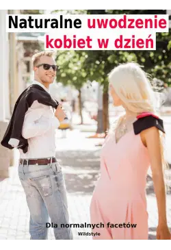 Naturalne uwodzenie kobiet...