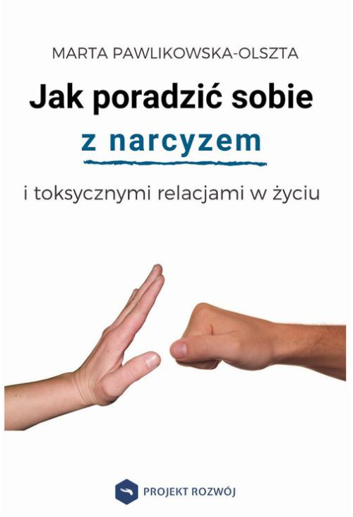 Jak poradzić sobie z narcyzem i toksycznymi relacjami