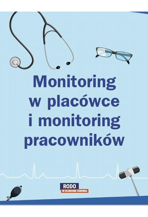 Monitoring w placówce i monitoring pracowników – poznaj różnice