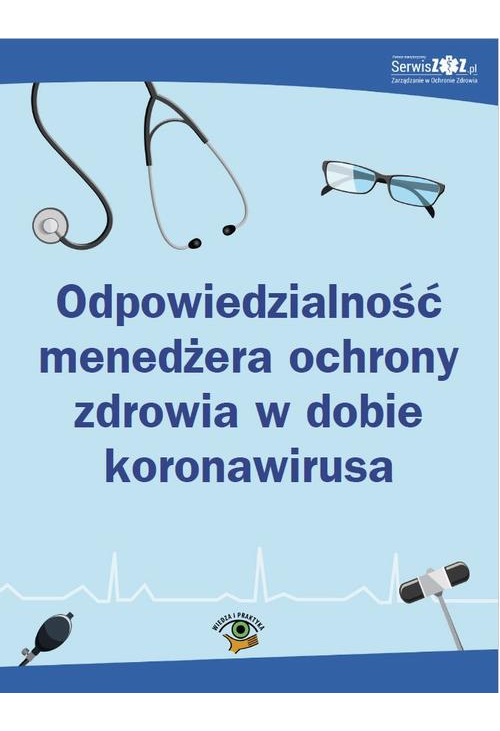 Odpowiedzialność menedżera ochrony zdrowia w dobie koronawirusa