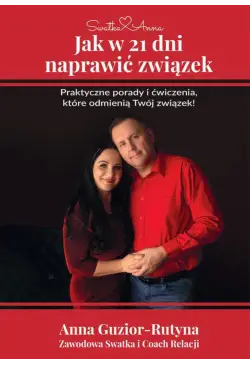Jak w 21 dni naprawić związek