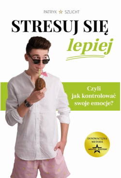 Stresuj się lepiej
