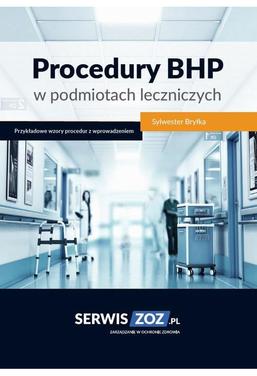 Procedury BHP w podmiotach leczniczych