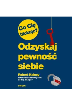Co Cię blokuje? Odzyskaj...