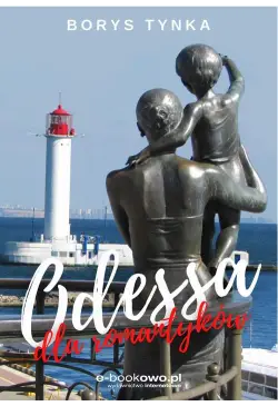 Odessa dla romantyków