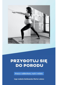 Przygotuj się do porodu....