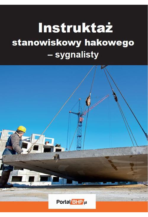 Instruktaż stanowiskowy hakowego – sygnalisty