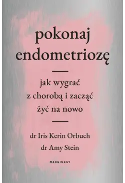 Pokonaj endometriozę