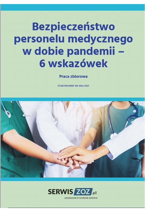 Bezpieczeństwo personelu medycznego w dobie pandemii – 6 wskazówek