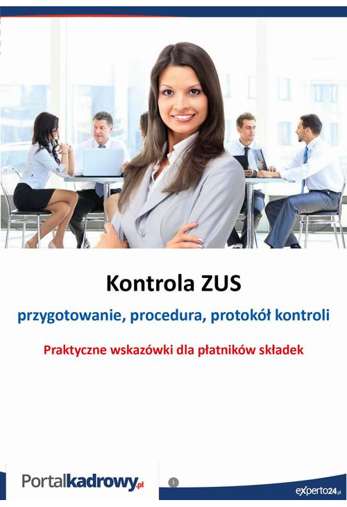 Kontrola ZUS- przygotowanie, procedura, protokół kontroli