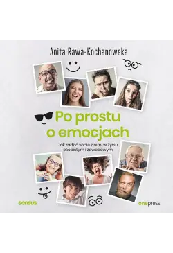 Po prostu o emocjach. Jak...