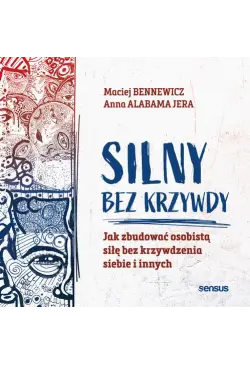 Silny bez krzywdy. Jak...
