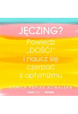 Jęczing? Powiedź "dość!" i...
