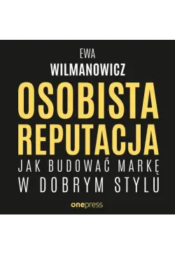 Osobista reputacja. Jak...