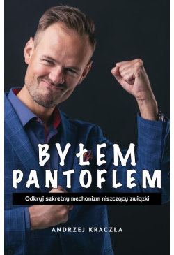 Byłem pantoflem - odkryj...