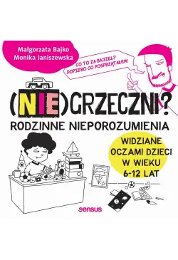 (Nie)grzeczni? Rodzinne...
