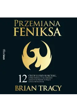 Przemiana Feniksa. 12 cech...