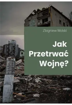 Jak przetrwać wojnę?
