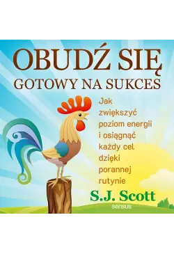 Obudź się gotowy na sukces....