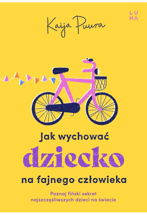 Jak wychować dziecko na fajnego człowieka