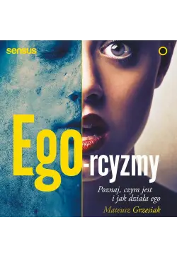 Ego-rcyzmy. Poznaj, czym...