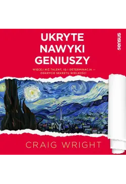 Ukryte nawyki geniuszy....