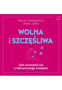 Wolna i szczęśliwa