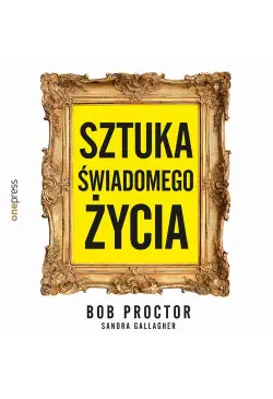 Sztuka świadomego życia