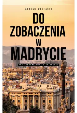 Do zobaczenia w Madrycie...